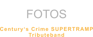 FOTOS  Century‘s Crime SUPERTRAMP Tributeband